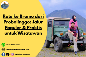 Jalur Bromo Via Probolinggo